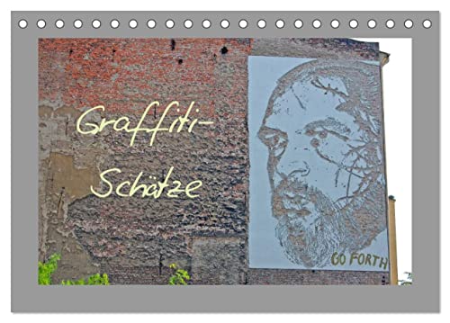 Graffiti-Schätze (Tischkalender 2025 DIN A5 quer), CALVENDO Monatskalender: 13 Graffiti-Motive aus europäischen Großstädten von Calvendo