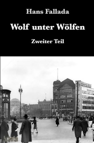 Wolf unter Wölfen II: Zweiter Teil