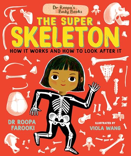 Dr Roopa's Body Books: The Super Skeleton von WALKER BOOKS