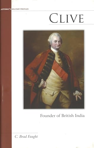 Clive: Founder of British India (Military Profiles)