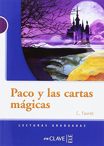 Paco y las cartas mágicas: Lecturas en Español Fácil, Level 1 / A1/A2 (Helbling Verlag) (Lecturas fáciles en español)