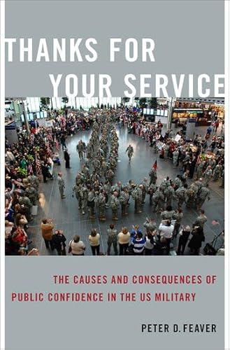 Thanks for Your Service: The Causes and Consequences of Public Confidence in the US Military (Bridging the Gap)
