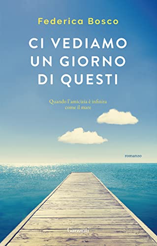 Ci vediamo un giorno di questi (Elefanti Gold) von Garzanti Libri