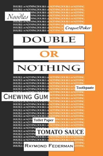 Double or Nothing: A Real Fictitious Discourse