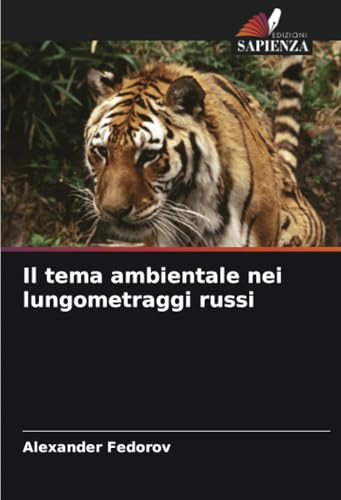 Il tema ambientale nei lungometraggi russi: DE von Edizioni Sapienza