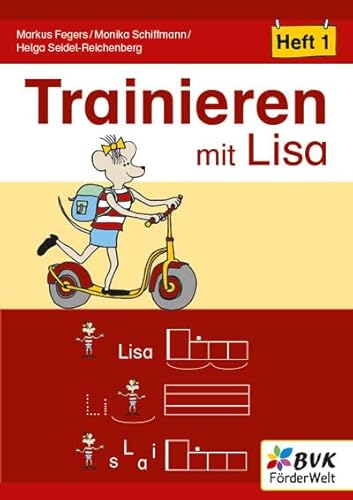 Trainieren mit Lisa - Heft 1 (Lernen mit Lisa: Materialien für Kinder mit Förderbedarf) von BVK Buch Verlag Kempen GmbH