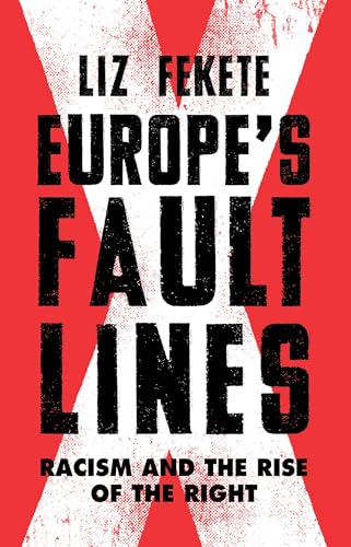 Europe's Fault Lines: Racism and the Rise of the Right von Verso
