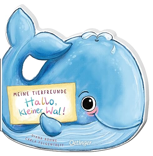 Meine Tierfreunde. Hallo, kleiner Wal!: Konturgestanztes Kinderbuch ab 1 Jahr über spannende Meerestiere von Oetinger