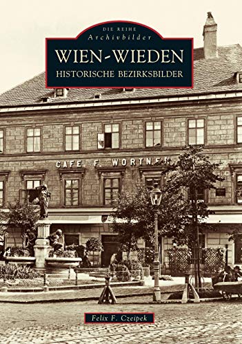 Wien - Wieden: Historische Bezirksbilder