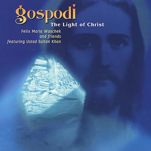 Gospodi - The Light of Christ (Healing Mantras) von Woschek Spiritual Music (SILENZIO