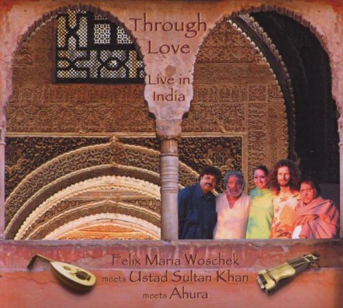 Through Love - Life in India von WOSCHEK,FELIX MARIA