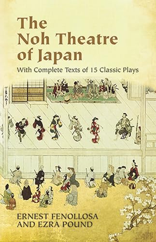 The Noh Theatre of Japan: With Complete Texts of 15 Classic Plays von Dover Publications