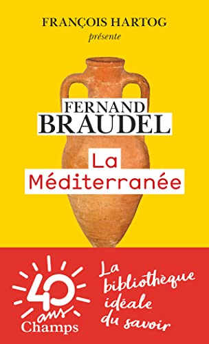 La mediterranee (Champs histoire) von FLAMMARION