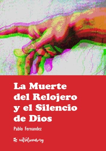 La Muerte del Relojero y el Silencio de Dios