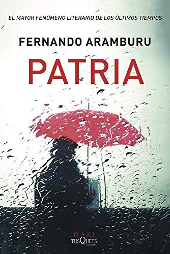 Patria - Fernando Aramburu - Edizione spagnola (MAXI) von Maxi-Tusquets