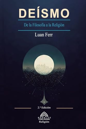 Deísmo: De la Filosofía a la Religión von Imprint