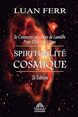 Spiritualité Cosmique: Se Connecter aux Êtres de Lumière Pour L'éveil de L'âme von Imprint