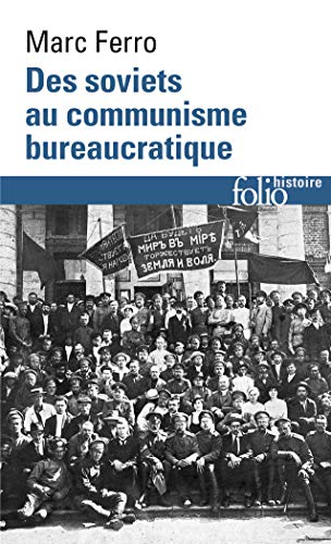 Des soviets au communisme bureaucratique: Les mécanismes d'une subversion von Folio