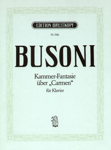 Kammerfantasie über 'Carmen' Busoni-Verz. 284 für Klavier - Sonatine 6 (EB 5186) von Breitkopf & Härtel