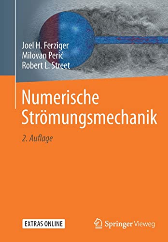 Numerische Strömungsmechanik von Springer Vieweg