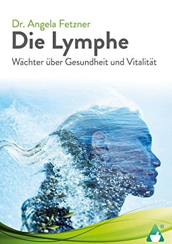 Die Lymphe: Wächter über Gesundheit und Vitalität