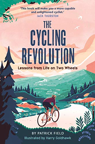 The Cycling Revolution: Lessons from Life on Two Wheels von Michael O'Mara Books Ltd