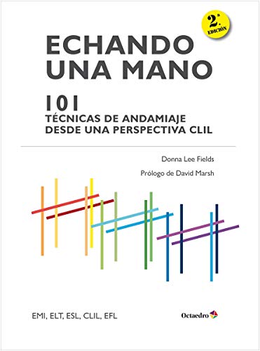 Echando una mano : 101 técnicas de andamiaje CLIL : con sección especial de ESL (Referencias) von Editorial Octaedro, S.L.