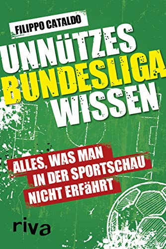 Unnützes Bundesligawissen: Alles, was man in der Sportschau nicht erfährt von RIVA