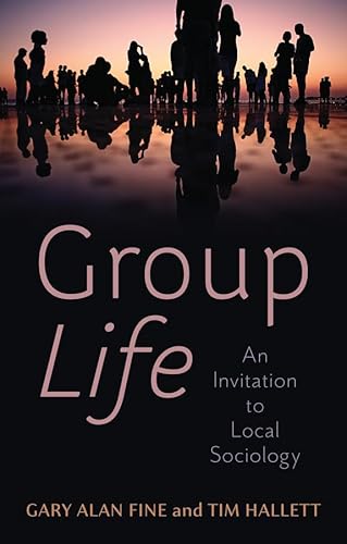 Group Life: An Invitation to Local Sociology