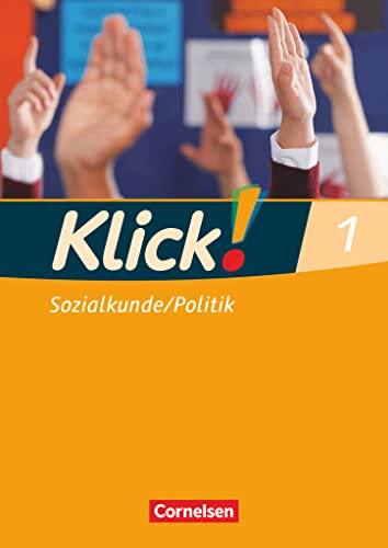 Klick! Sozialkunde/Politik - Fachhefte für alle Bundesländer - Ausgabe 2008 - Band 1: Arbeitsheft von Cornelsen Verlag GmbH