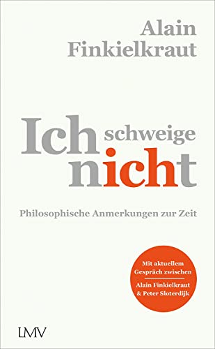 Ich schweige nicht: Philosophische Anmerkungen zur Zeit von Langen-Müller