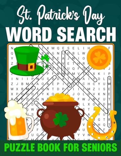 St. Patrick's Day Word Search Puzzle Book For Seniors: Irish Themed Word Find Puzzles for Adults, Seniors and Teens von Independently published