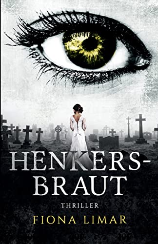 Henkersbraut (Iris Forster Krimis, Band 2) von CREATESPACE