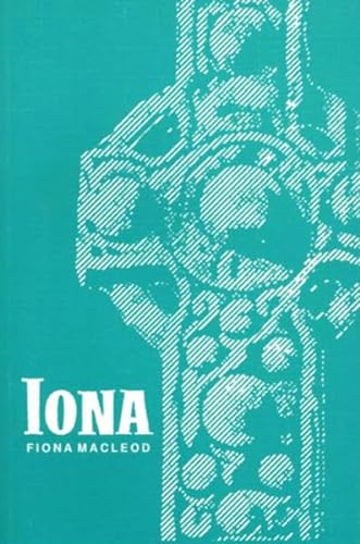 Iona: Macleod, Fiiona: Die Insel der heiligen irischen Männer von Mellinger J.Ch. Verlag G