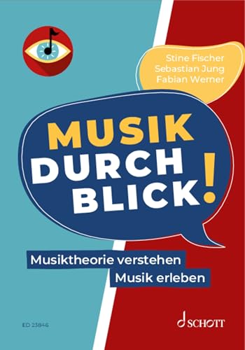 MusikDurchblick!: Musiktheorie verstehen - Musik erleben (Musik & Bildung Mediathek) von Schott Music