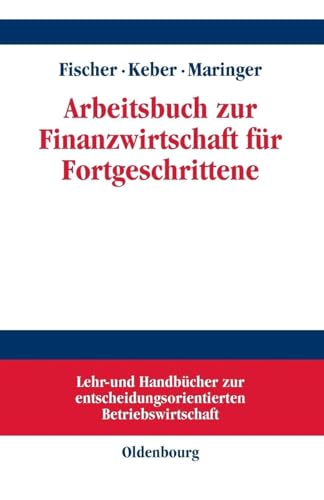 Arbeitsbuch zur Finanzwirtschaft für Fortgeschrittene