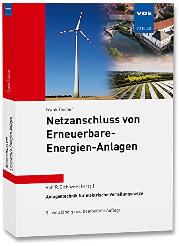 Netzanschluss von Erneuerbare-Energien-Anlagen (Anlagentechnik für elektrische Verteilungsnetze)