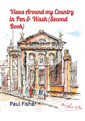 Views Around my Country in Pen & Wash (Second Book) von Independently published