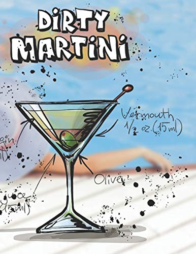 Dirty Martini (Cocktailrezepte, Band 1) von Independently Published