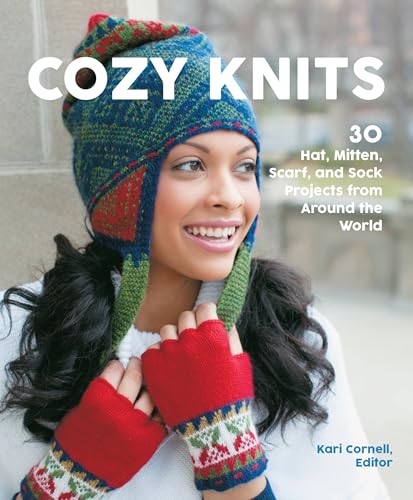 Cozy Knits: 30 Hat, Mitten, Scarf and Sock Projects from Around the World von Voyageur Press