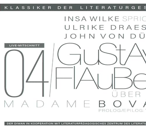 Ein Gespräch über Gustave Flaubert – Madame Bovary: Klassiker der Literaturgeschichte