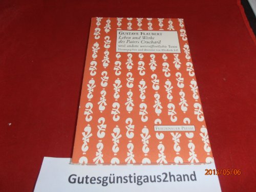 Leben und Werke des Paters Cruchard: und andere unveröffentlichte Texte (Friedenauer Presse Wolffs Broschur)