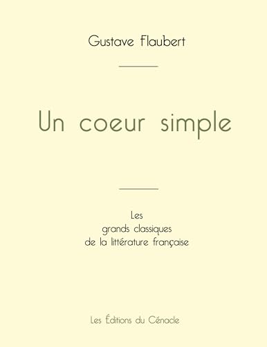 Un coeur simple de Gustave Flaubert (édition grand format)