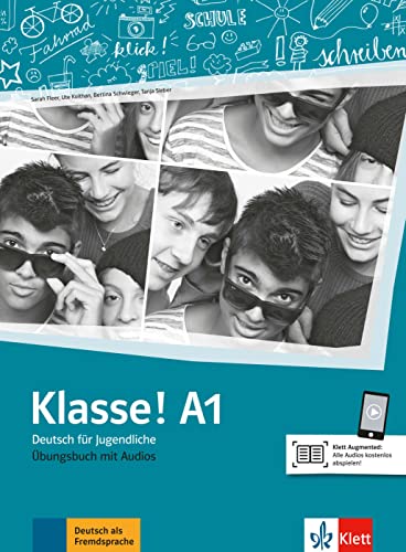 Klasse! A1: Deutsch für Jugendliche. Übungsbuch mit Audios (Klasse!: Deutsch für Jugendliche)