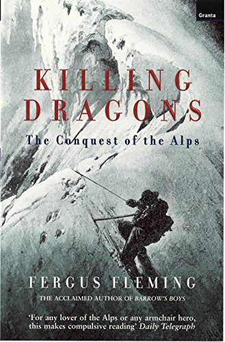 Killing Dragons: The Conquest Of The Alps