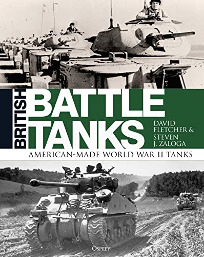 British Battle Tanks: American-made World War II Tanks von Bloomsbury