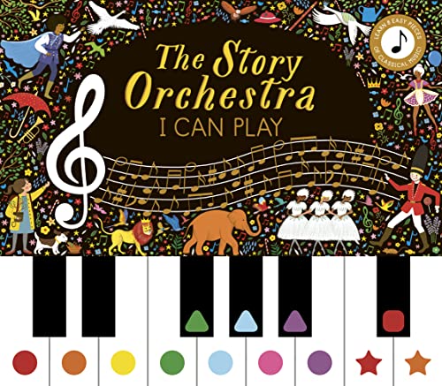 The Story Orchestra: I Can Play: Learn 8 easy pieces from the series!