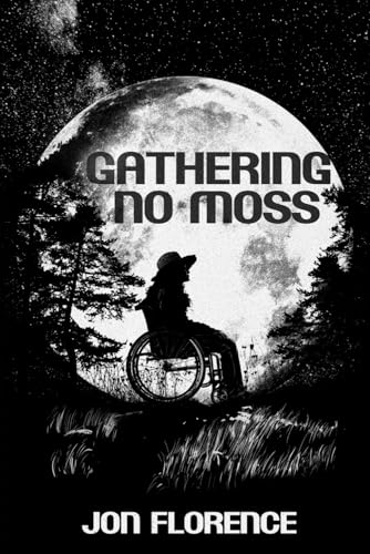 Gathering No Moss von Independently published