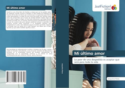 Mi último amor: Lo peor de una despedida es aceptar que será para toda la vida von JustFiction Edition