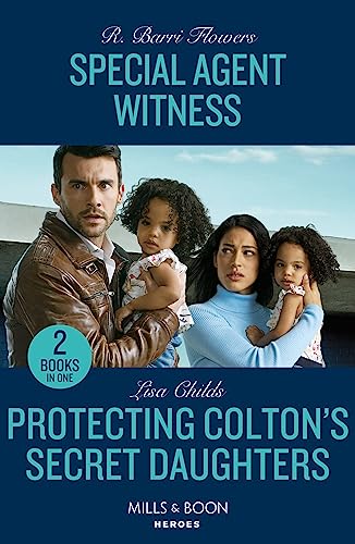 Special Agent Witness / Protecting Colton's Secret Daughters – 2 Books in 1: Special Agent Witness (The Lynleys of Law Enforcement) / Protecting Colton's Secret Daughters (The Coltons of New York) von Mills & Boon